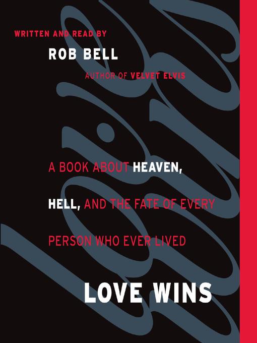 Title details for Love Wins by Rob Bell - Available